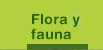 Flora & Fauna